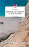 Lupodimare - Einhand. Auf dem Meer ist man nie allein. Life is a Story - story.one