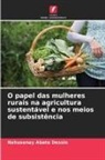 Nahusenay Abate Dessie - O papel das mulheres rurais na agricultura sustentável e nos meios de subsistência