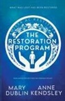 Mary Dublin, Anne Kendsley - The Restoration Program
