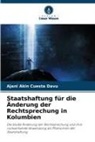 Ajani Akin Cuesta Davu - Staatshaftung für die Änderung der Rechtsprechung in Kolumbien