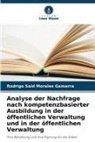 Rodrigo Said Morales Gamarra - Analyse der Nachfrage nach kompetenzbasierter Ausbildung in der öffentlichen Verwaltung und in der öffentlichen Verwaltung