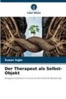 Susan Ingle - Der Therapeut als Selbst-Objekt