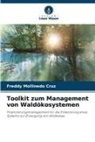 Freddy Mollinedo Cruz - Toolkit zum Management von Waldökosystemen