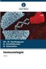 M. Karthigeyan, Mr M Karthigeyan, Mr. M. Karthigeyan, N SASIREKHA, N. Sasirekha, R Senthilkumar... - Immunologie