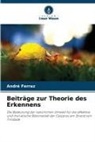 André Ferraz - Beiträge zur Theorie des Erkennens