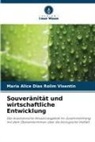 Maria Alice Dias Rolim Visentin - Souveränität und wirtschaftliche Entwicklung