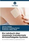 Abdul Ahad, Hindustan Abdul Ahad, Bhupalam Pradeep Kumar, Charan Sailaja - Ein Lehrbuch über niosomale transdermale Wirkstoffabgabe-Systeme