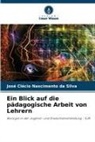 José Clécio Nascimento da Silva - Ein Blick auf die pädagogische Arbeit von Lehrern