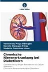 Go, Madelin González Mena, Yanisleidy Moya Obregón, Nerelis Obregon Pérez - Chronische Nierenerkrankung bei Diabetikern