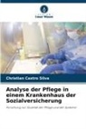 Christian Castro Silva - Analyse der Pflege in einem Krankenhaus der Sozialversicherung