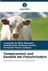 Isabell Barbosa Siveira, Isabella Dias Barbosa Siveira, Leonardo de Melo Menezes, Fernando Flores Cardoso - Temperament und Genetik bei Fleischrindern