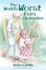 Bruce Coville, Katherine Coville - The World's Worst Fairy Godmother