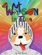 Evan Chandler Ahrendt, Evan Chandler Ahrendt - Watson in Time