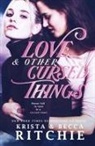 Becca Ritchie, Krista Ritchie - Love & Other Cursed Things