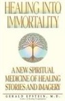 Gerald Epstein - Healing Into Immortality