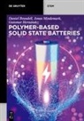 Daniel Brandell, Daniel Jo Brandell Mindemark Hern&aacute;ndez, Guiom Hern&aacute;ndez, Guiomar Hern&aacute;ndez, Jonas Mindemark - Polymer-based Solid State Batteries