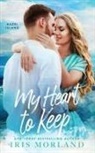 Iris Morland - My Heart to Keep