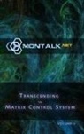 Montalk (Tom) - Transcending the Matrix Control System, Vol. 2