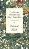 Edward Bach - Twelve Healers and Other Remedies