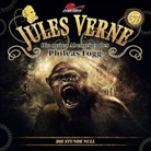Jules Verne - Die neuen Abenteuer des Phileas Fogg - Die Stunde Null, 1 Audio-CD (Hörbuch)