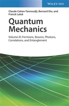 Claude Cohen-Tannoudji, Bernard Diu, Franck Laloe - Quantum Mechanics