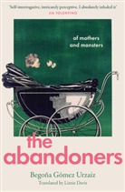 Begona Gomez Urzaiz, Begoña Gómez Urzaiz, Begona Urzaiz Gomez - The Abandoners