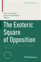Jean-Yves Beziau, Vandoulakis, Ioannis Vandoulakis - The Exoteric Square of Opposition