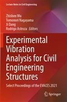 Rodrigo Astroza, Ji Dang, Ji Dang et al, Tomonori Nagayama, Zhishen Wu - Experimental Vibration Analysis for Civil Engineering Structures