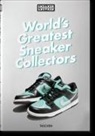 Nara Dohrmann, Simon Wood - World's greatest sneaker collectors