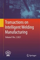 Shanben Chen, Zhili Feng, YuMing Zhang - Transactions on Intelligent Welding Manufacturing