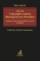 Benjamin Raue, Louisa Specht, Louisa Specht-Riemenschneider - Act on Copyright Content Sharing Service Providers