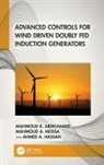 Mahmoud K. Abdelhamid, Mahmoud K. (Faculty of Engineering Abdelhamid, Ahmed A. Hassan, Mahmoud A. Mossa - Advanced Controls for Wind Driven Doubly Fed Induction Generators