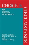 Charles L. Betsy, Kristen A. Moore, Moore Kristen A., Margaret C. Simms, Simms Margaret C. - Choice and Circumstance