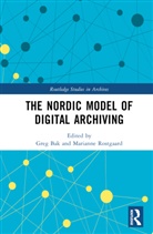 Greg Rostgaard Bak, Greg Bak, Bak Greg, Marianne Rostgaard, Rostgaard Marianne - Nordic Model of Digital Archiving