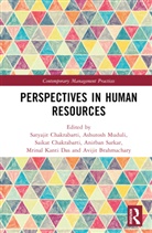 Satyajit (Institute of Engineering an Chakrabarti, Satyajit Muduli Chakrabarti, Avijit Brahmachary, Saikat Chakrabarti, Satyajit Chakrabarti, inal Kanti Das... - Perspectives in Human Resources