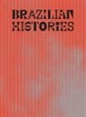 Adriano Pedrosa, Isabella Rjeille - Brazilian Histories