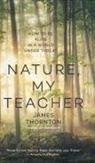 Thornton James - Nature, My Teacher