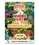 Peter Curtis - The World of Dinosaur Roar!: Where Are All The Dinosaurs?