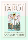 Georgia White - The Life-Changing Power of Tarot