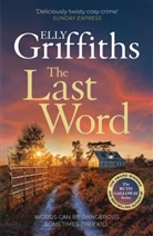 Elly Griffiths, Griffiths Elly - The Last Word