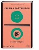 Nancy Singleton Hachisu - Japan vegetarisch - Das Kochbuch