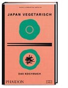 Nancy Singleton Hachisu - Japan vegetarisch - Das Kochbuch