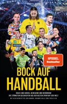 Daniel Duhr - BOCK AUF HANDBALL. Krass und kurios, bewegend und berührend