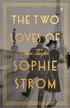 Sam Taylor - The Two Loves of Sophie Strom