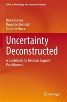 Bruce Garvey, Dowshan Humzah, Storm Le Roux - Uncertainty Deconstructed