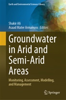 Shakir Ali, Asaad Mater Armanuos, Mater Armanuos - Groundwater in Arid and Semi-Arid Areas