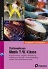 Melanie Neumann, Ursula Tilsner - Stationenlernen Musik 7./8. Klasse