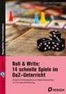 Georg Bemmerlein, Barbara Jaglarz - Roll & Write: 14 schnelle Spiele im DaZ-Unterricht