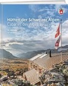 Hütten der schweizer Alpen. Cabanes des Alpes suisses