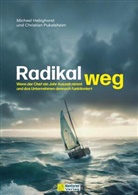 Michael Habighorst, Christian Pukelsheim - Radikal weg